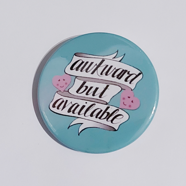 Badge with a teal background that reads "awkward but available"