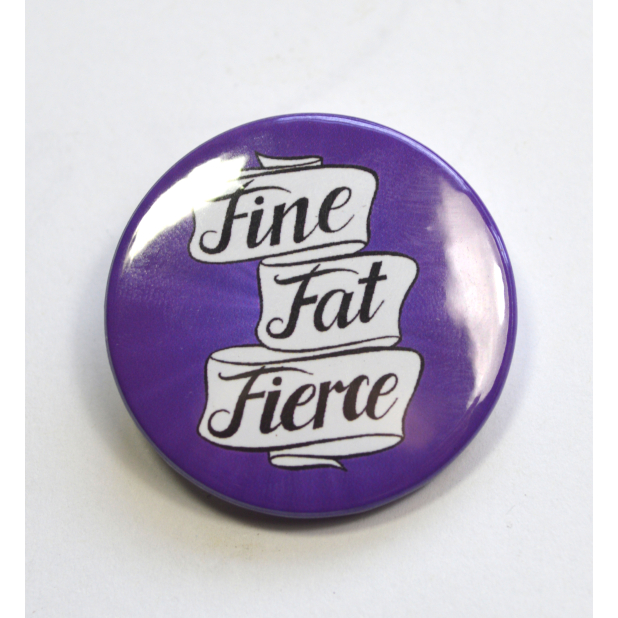 Fine Fat Fierce Body Positive Fat Pride Bright Purple Badge