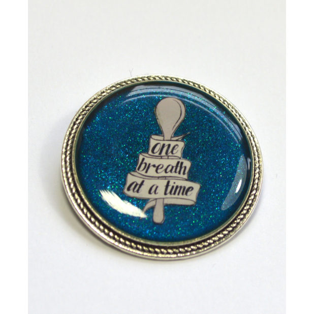 One Breath At A Time Spoonie Chronic Illness Resin Brooch