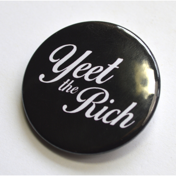 Yeet the Rich Anarchist Punk Badge