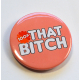 Lizzo 100 Per Cent That Bitch Truth Hurts Badge