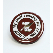 Hamilton Musical Write Like You're Running Out of Time Button Badge