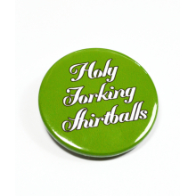 The Good Place "Holy Forking Shirtballs" Pinback Button Badge